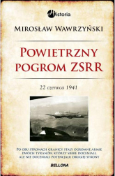 Powietrzny pogrom ZSRR 22 czerwca 1941 - Mirosław Wawrzyński | mała okładka