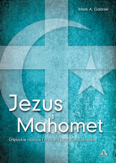 Jezus i Mahomet - Gabriel Mark A. | mała okładka