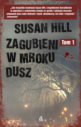 Zagubieni w mroku dusz Tom 1 - Susan Hill | mała okładka