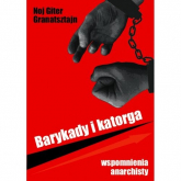 Barykady i katorga Wspomnienia anarchisty - Granatsztajn Noj Giter | mała okładka