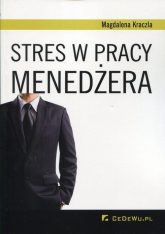 Stres w pracy menadżera - Magdalena Kraczla | mała okładka