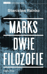 Marks Dwie filozofie - Stanisław Rainko | mała okładka