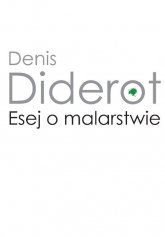Esej o malarstwie - Denis Diderot | mała okładka