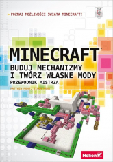 Minecraft Buduj mechanizmy i twórz własne mody Przewodnik mistrza - Monk Matthew, Monk Simon | mała okładka