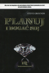 Planuj i bogać się - Steve Grounds | mała okładka