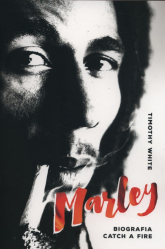 Marley Biografia Catch a fire - Timothy White | mała okładka