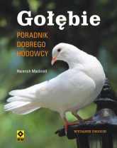 Gołębie Poradnik dobrego hodowcy - Heinrich Mackrott | mała okładka