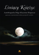 Lśniący księżyc Autobiografia Dilgo Khyentse Rinpocze - Rinpocze Diego Khyentse | mała okładka