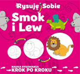 Rysuję sobie Smok i lew - Luba Ristujczina | mała okładka