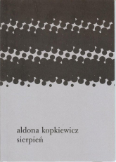Sierpień - Aldona Kopkiewicz | mała okładka