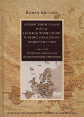 Interesy indywidualne państw a interesy wspólnotowe w prawie społeczności międzynarodowej - Roman Kwiecień | mała okładka