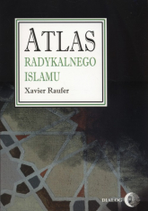 Atlas radykalnego Islamu - Xavier Raufer | mała okładka