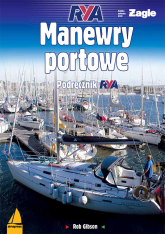Manewry portowe Podręcznik RYA - Rob Gibson | mała okładka