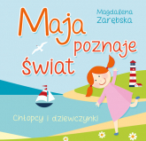 Maja poznaje świat Chłopcy i dziewczynki - Magdalena Zarębska | mała okładka