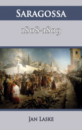 Saragossa 1808-1809 - Jan Laske | mała okładka