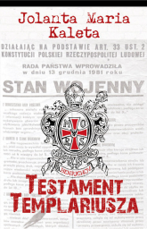 Testament Templariusza - Kaleta Jolanta Maria | mała okładka