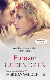 Forever i jeden dzień - Jasinda Wilder | mała okładka