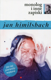 Monolog i inne zapiski - Jan Himilsbach | mała okładka
