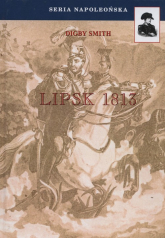 Lipsk 1813 - Digby Smith | mała okładka
