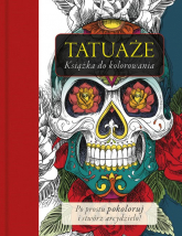 Tatuaże. Książka do klorowania - zbiorowe Opracowanie | mała okładka