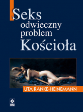 Seks Odwieczny problem Kościoła - Uta Ranke-Heinemann | mała okładka