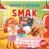 Nauka i zabawa Smak - Agnieszka Nożyńska-Demianiuk | mała okładka