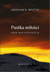 Pustka miłości Krok nad przepaścią - Misztak Jarosław Bogusław | mała okładka