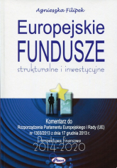 Europejskie fundusze 2014-2020 strukturalne i inwestycyjne - Agnieszka Filipek | mała okładka
