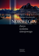 Norwegia Zarys systemu ustrojowego - Marian Grzybowski | mała okładka