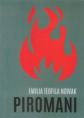 Piromani - Nowak Emilia Teofila | mała okładka
