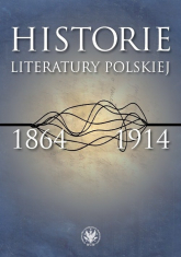 Historie literatury polskiej 1864-1914 -  | mała okładka