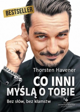 Co inni myślą o Tobie Bez słów, bez kłamstw - Thorsten Havener | mała okładka