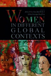 Women in different global contexts - Maćkowicz Jolanta, Pająk-Ważna Ewa | mała okładka