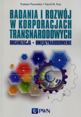 Badania i rozwój w korporacjach transnarodowych - Kraj Kamil M., Poznańska Krystyna | mała okładka