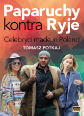Paparuchy kontra Ryje Celebryci made in Poland - Potkaj Tomasz | mała okładka