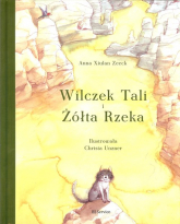 Wilczek Tali i Żółta Rzeka - Zeeck Xiulan Anna | mała okładka