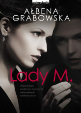 Lady M. - Ałbena Grabowska | mała okładka