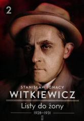 Listy do żony 1928-1931 Tom 2 - Stanisław Ignacy Witkiewicz | mała okładka