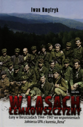 W lasach łemkowszczyzny Łuny w Bieszczadach 1944-1947 we wspomnieniach żołnierza UPA z kurenia "Rena" - Iwan Dmytryk | mała okładka