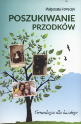 Poszukiwanie przodków Genealogia dla każdego - Małgorzata Nowaczyk | mała okładka