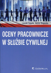 Oceny pracownicze w służbie cywilnej - Syguła Leszek, Sługocka Iwona | mała okładka