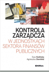 Kontrola zarządcza w jednostkach sektora finansów publicznych - Dornfeld Agnieszka | mała okładka