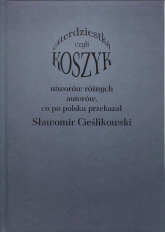 Koszyk czyli czterdziestka utworów różnych autorów - Sławomir Cieślikowski | mała okładka