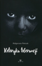 Retoryka tolerancji - Małgorzata Pietrzak | mała okładka