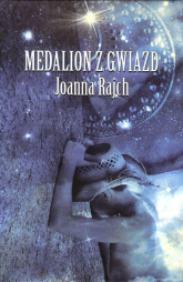 Medalion z gwiazd - Joanna Rajch | mała okładka