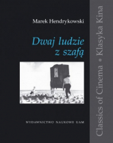 Dwaj ludzie z szafą Historia pewnej etiudy - Hendrykowski  Marek | mała okładka