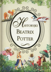 Historyjki Beatrix Potter - Beatrix Potter | mała okładka