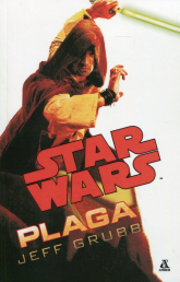Star Wars Plaga - Jeff Grubb | mała okładka