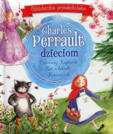 Charles Perrault dzieciom Biblioteczka przedszkolaka - Perrault Charles | mała okładka