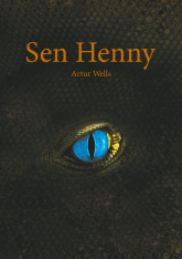 Sen Henny - Artur Wells | mała okładka
